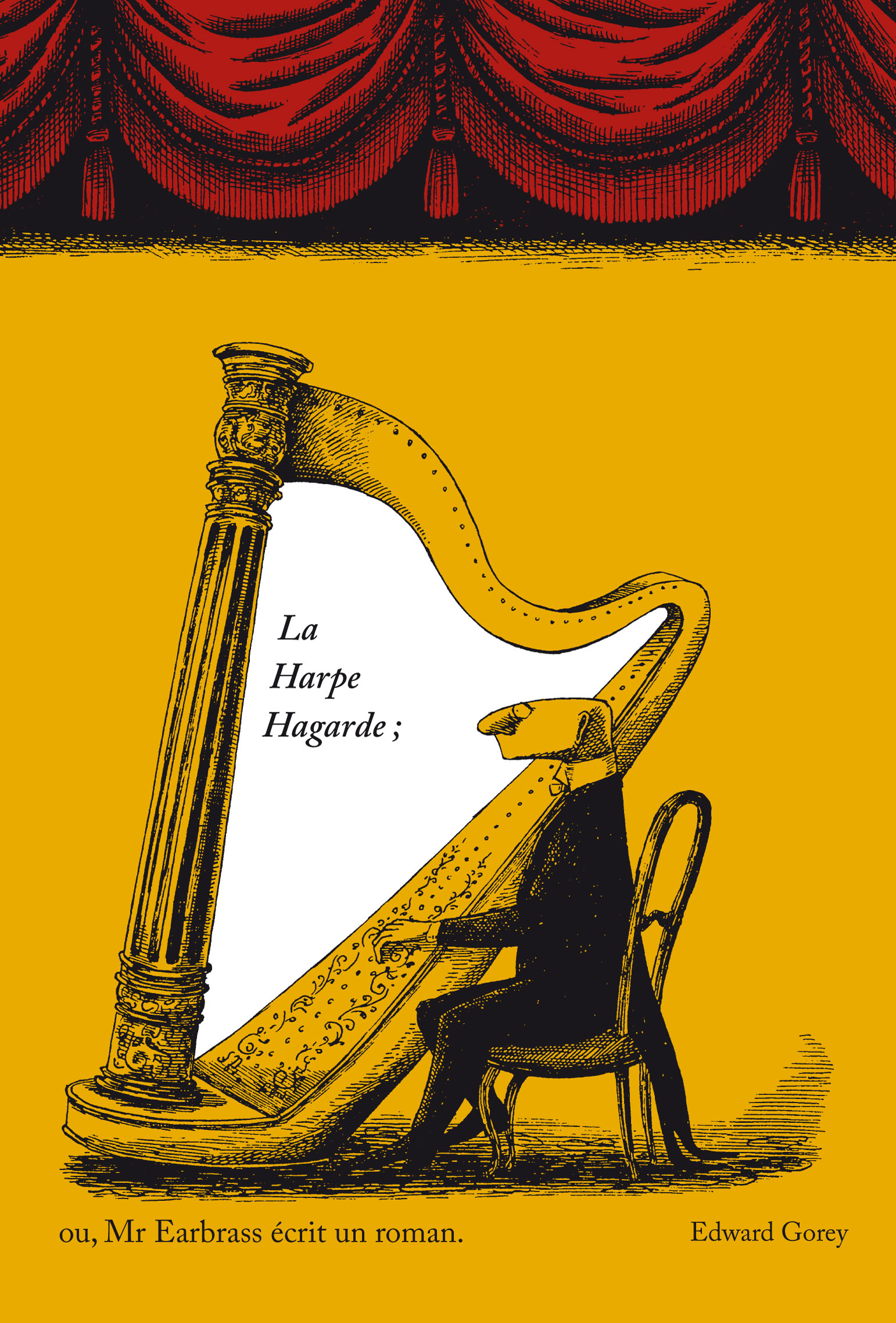 couverture du livre La Harpe hagarde ou Mr Earbrass écrit un roman