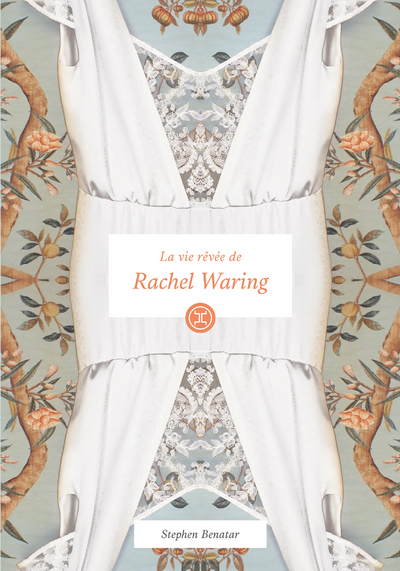 couverture du livre Le Vie rêvée de Rachel Waring