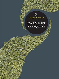 Calme et tranquille (Collection Météore)