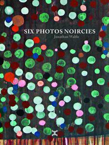 Six photos noircies